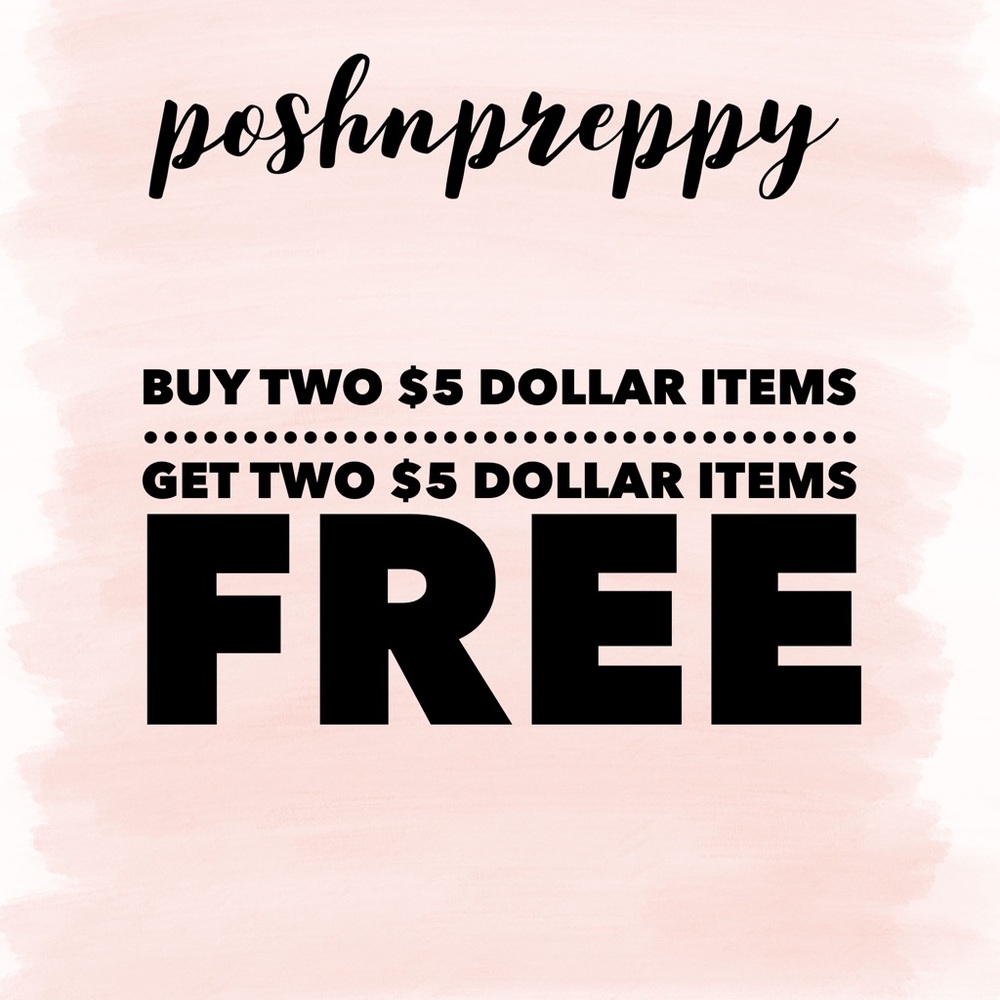 Buy two $5.00 items. Get 2 $5.00 items free.
